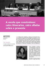A escola que construímos: catro itinerarios, catro olladas sobre o presente